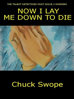 cover image of Now I Lay Me Down to Die